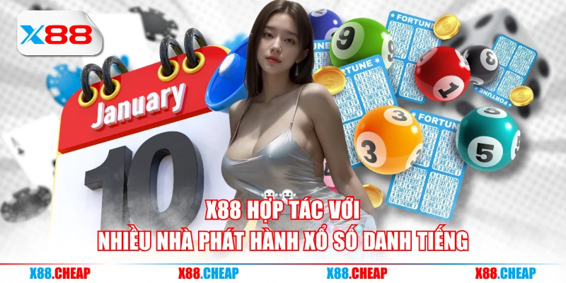 X88 hợp tác với nhiều nhà phát hành xổ số danh tiếng